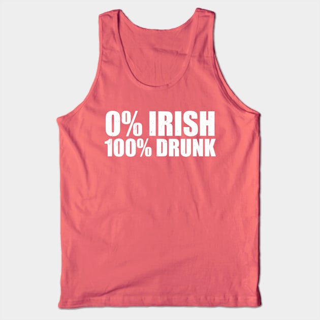 0% Irish 100% Drunk Tank Top by mauno31